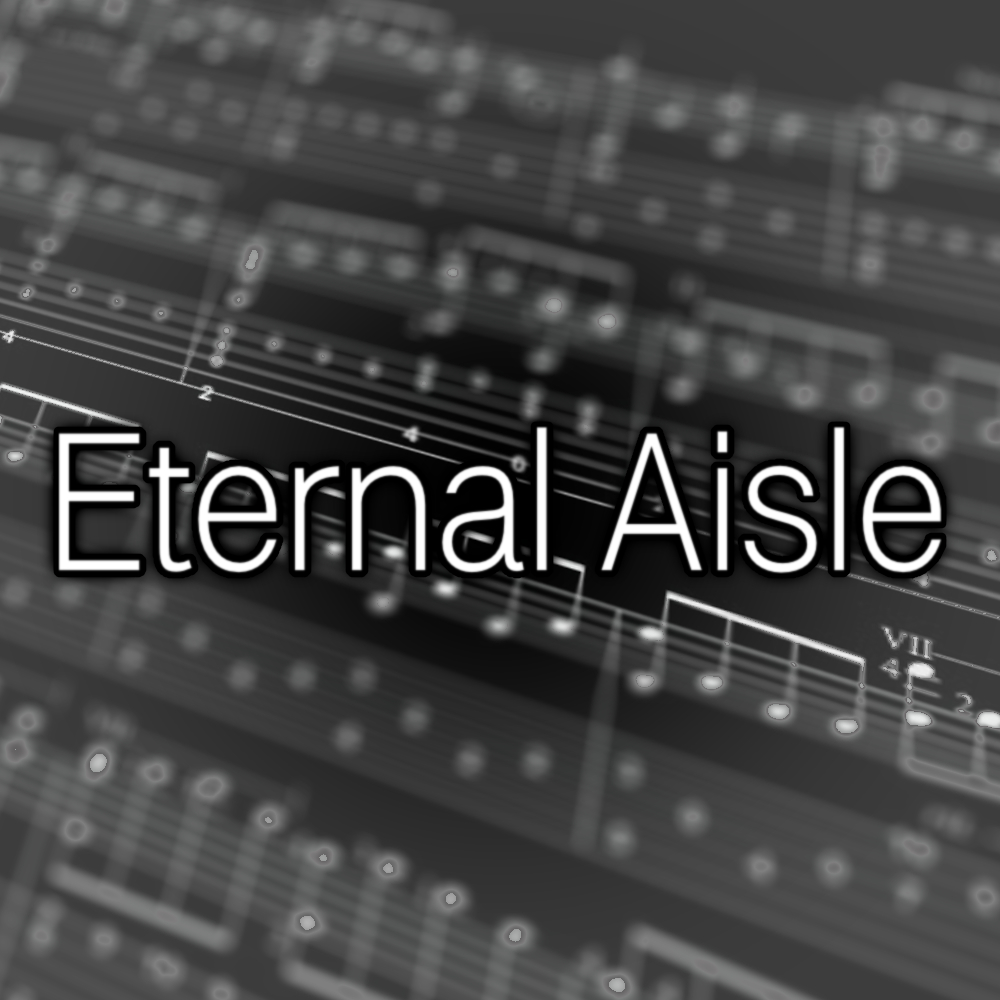 Eternal Aisle Sheet Music Download